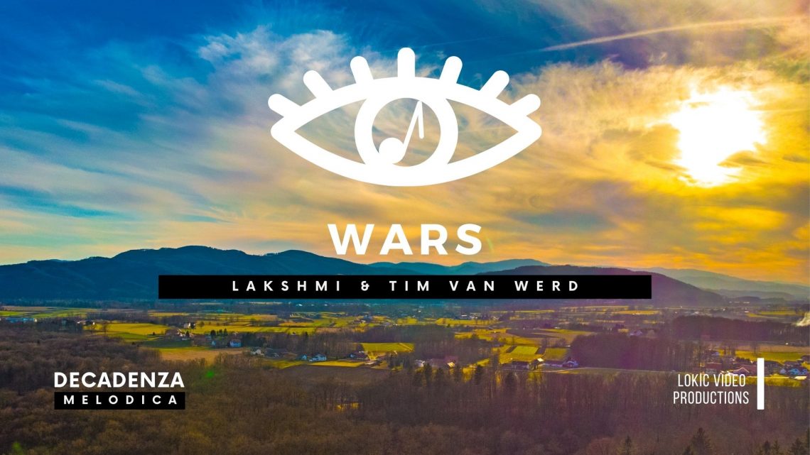 Lakshmi & Tim Van Werd – Wars | Melodic Techno